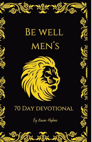 Cover of Be Well Men&rsquo;s 70 Day Devotional by Naeem Hopkins